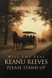 Book cover of Will The Real Keanu Reeves Please Stand Up? by Anne Mitchell