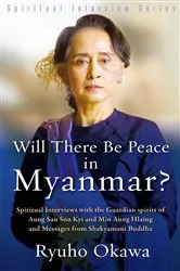 Book cover of Will There Be Peace in Myanmar? by Ryuho Okawa