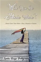 Book cover of Will You Be Made Whole? by Linda Petty