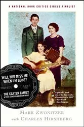 Book cover of Will You Miss Me When I'm Gone? by Mark Zwonitzer
