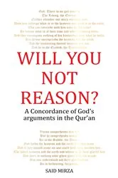 Book cover of Will You Not Reason? by Said Mirza