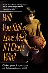 Book cover of Will You Still Love Me If I Don't Win? by Christopher Anderson
