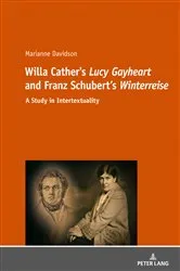 Book cover of Willa Cather's «Lucy Gayheart» and Franz Schubert's «Winterreise» by Marianne Davidson