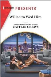 Book cover of Willed to Wed Him by Caitlin Crews