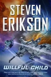 Book cover of Willful Child by Steven Erikson