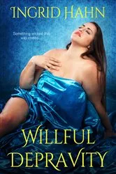 Book cover of Willful Depravity by Ingrid Hahn
