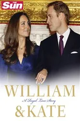 Book cover of William and Kate: A Royal Love Story by The Sun