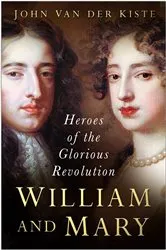 Book cover of William and Mary by John Kiste