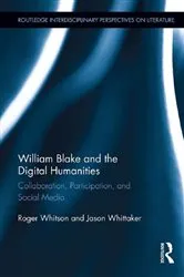 Book cover of William Blake and the Digital Humanities by Roger Whitson