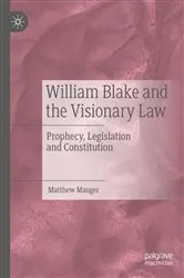 Book cover of William Blake and the Visionary Law by Matthew Mauger