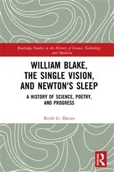 Book cover of William Blake, the Single Vision, and Newton's Sleep by Keith Davies