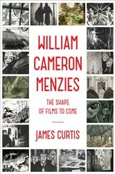 Book cover of William Cameron Menzies by James Curtis