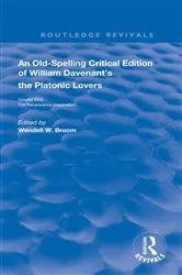 Book cover of William Davenant’s The Platonic Lovers by Wendell W. Broom