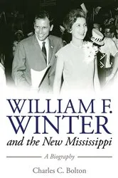 Book cover of William F. Winter and the New Mississippi by Charles C. Bolton