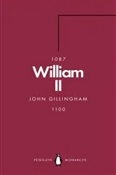 Book cover of William II (Penguin Monarchs) by John Gillingham