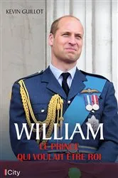 Book cover of William, le prince qui voulait être roi by Kevin Guillot