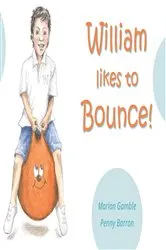 Book cover of William likes to Bounce! by Marion Gamble