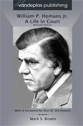 Book cover of William P. Homans Jr. by Mark S. Brodin