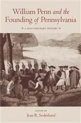 Book cover of William Penn and the Founding of Pennsylvania by Jean R. Soderlund
