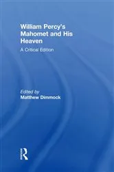 Book cover of William Percy's Mahomet and His Heaven by Matthew Dimmock