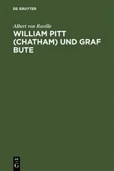 Book cover of William Pitt (Chatham) und Graf Bute by Albert von Ruville