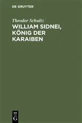Book cover of William Sidnei, König der Karaiben by Theodor Schultz