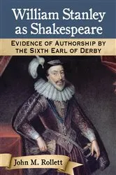 Book cover of William Stanley as Shakespeare by John M. Rollett