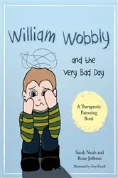 Book cover of William Wobbly and the Very Bad Day by Sarah Naish