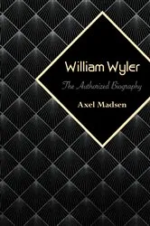 Book cover of William Wyler by Axel Madsen