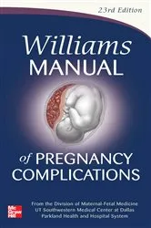 Book cover of Williams Manual of Pregnancy Complications (23rd ed.) by Unknown