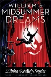 Book cover of William's Midsummer Dreams by Zilpha Keatley Snyder