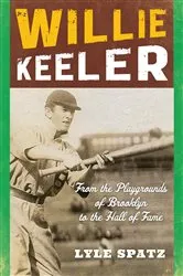 Book cover of Willie Keeler by Lyle Spatz