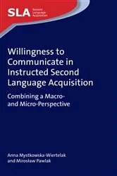 Book cover of Willingness to Communicate in Instructed Second Language Acquisition by Anna Mystkowska-Wiertelak