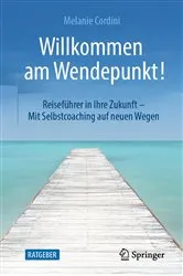 Book cover of Willkommen am Wendepunkt! (2nd ed.) by Melanie Cordini