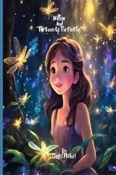 Book cover of Willow And The Dance Of The Fireflies by Giggles McFluff