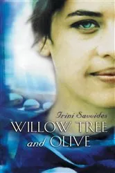 Book cover of Willow Tree and Olive by Irini Savvides