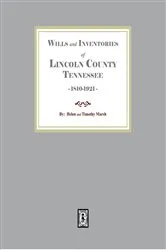 Book cover of Wills and Inventories of Lincoln County, Tennessee 1810-1921 by Marsh