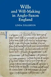 Book cover of Wills and Will-Making in Anglo-Saxon England by Linda Tollerton