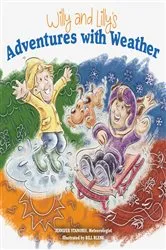 Book cover of Willy and Lilly's Adventures with Weather by Bill Blenk
