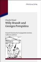 Book cover of Willy Brandt und Georges Pompidou by Claudia Hiepel
