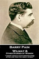 Book cover of Wilmay & Other Stories of Women by Barry Pain