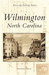 Book cover of Wilmington, North Carolina by Ann Hewlett Hutteman