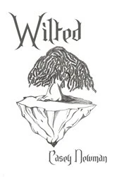 Book cover of Wilted by Casey Newman