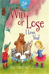 Book cover of Win or Lose, I Love You! by Lysa TerKeurst