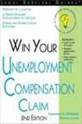 Book cover of Win Your Unemployment Compensation Claim (2nd ed.) by Unknown