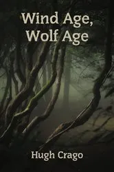 Book cover of Wind Age, Wolf Age by Unknown