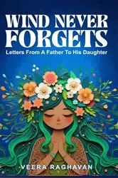 Book cover of Wind Never Forgets by Veera Raghavan