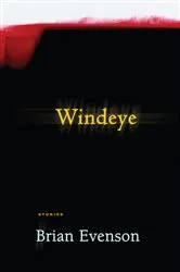 Book cover of Windeye by Brian Evenson