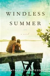 Book cover of Windless Summer by Heather Sharfeddin