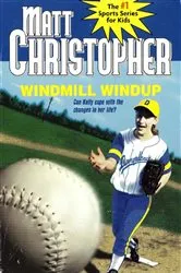 Book cover of Windmill Windup by Matt Christopher